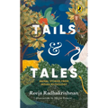 Tails & Tales: Animal Stories from Indian Mythology - Paperback