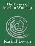 The Basics of Muslim Worship: Imaan, Salaah, Zakaah, Saum, Hajj - Paperback