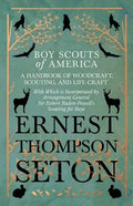 Boy Scouts of America - A Handbook of Woodcraft, Scouting, and Life-Craft - With Which is Incorporated by Arrangement General Sir Robert Baden-Powell' - Paperback