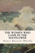 The Women Who Came in the Mayflower - Paperback