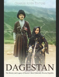 Dagestan: The History and Legacy of Russia's Most Ethnically Diverse Republic - Paperback