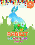 Rabbit Kids Coloring Book Ages 4-8: Kids Coloring Book with Rabbit for Fun and Learning, 52 Cute Rabbit Illustrations For Children - Paperback