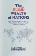 The Public Wealth of Nations: How Management of Public Assets Can Boost or Bust Economic Growth - Paperback