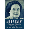 Alice A. Bailey - Madre de la Nueva Era: Vida y Legado - Paperback