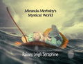 Miranda Merbaby's Mystical World - Paperback