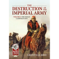 The Destruction of the Imperial Army: Volume 3 - The Sedan Campaign 1870 - Paperback