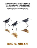 EXPLORING the SCIENCE and BEAUTY of NATURE: a photographic autobiography - Paperback