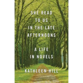 She Read to Us in Thelate Afternoons: A Life in Novels - Paperback