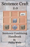 Sentence Craft 2.0: Sentence Combining Handbook - Paperback