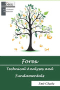 Forex Technical Analyses and Fundamentals: Pocket Guide in How to Do and Make Profit with Forex - Paperback