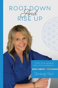 Root Down and Rise Up: Turn Your Setback Into Your Comeback - Paperback