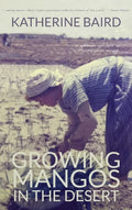 Growing Mangos in the Desert: a memoir of life in a Mauritanian village - Hardcover