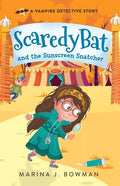 Scaredy Bat and the Sunscreen Snatcher: Full Color - Paperback