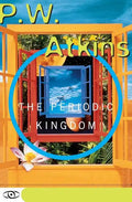 The Periodic Kingdom: A Journey Into the Land of the Chemical Elements - Paperback