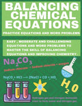 Balancing Chemical Equations: Practice Equations and Word Problems to Improve Chemistry - Paperback