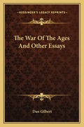 The War of the Ages and Other Essays - Paperback