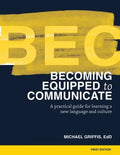 Becoming Equipped to Communicate (BEC) - Paperback