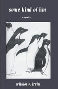 Some Kind of Kin: a novella - Paperback