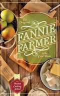 The Original Fannie Farmer 1896 Cookbook: The Boston Cooking School - Paperback