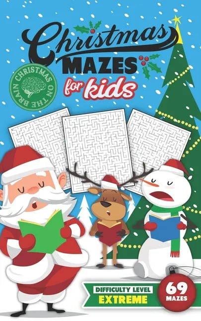 Christmas Mazes for Kids 69 Mazes Difficulty Level Extreme: Fun Maze Puzzle Activity Game Books for Children - Holiday Stocking Stuffer Gift Idea - Sa - Paperback