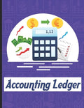 accounting ledgers for bookkeeping: Accounting General Ledge, sustained and long lasting tracking and record keeping Size:8.5"x11" in 100 - Paperback