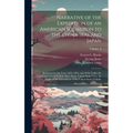 Narrative of the Expedition of an American Squadron to the China Seas and Japan: Performed in the Years 1852, 1853, and 1854, Under the Command of Com - Hardcover