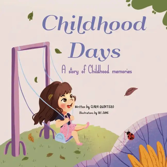Childhood Days: A Story Of Childhood Memories - Paperback