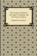 The Voyage to Parnassus, the Siege of Numantia, and the Treaty of Algiers - Paperback