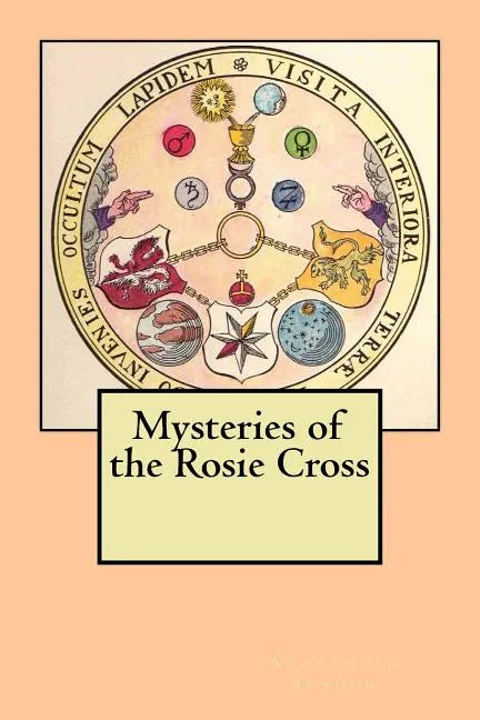 Mysteries of the Rosie Cross - Paperback