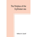 The Periplus of the Erythræan sea; travel and trade in the Indian Ocean - Paperback
