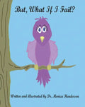 But What If I Fail? - Paperback