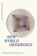 New World Orderings: China and the Global South - Paperback