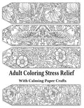 Adult Coloring Stress Relief with Calming Paper Crafts: Adult Coloring Stress Relief #1 - Paperback