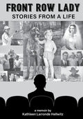 Front Row Lady: Stories From a Life - Paperback