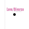 Love/Divorce: Soulmate or Cellmate? - Paperback