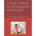 Critical Thinking for Kindergarten and Grade 1: Supplemental workbook for CogAT(R), OLSAT(R) and NNAT(R) and GATE(R) Testing - Paperback