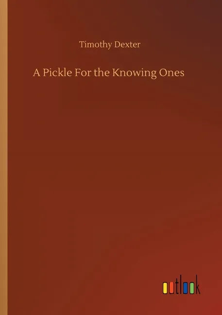 A Pickle For the Knowing Ones - Paperback