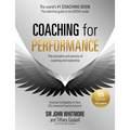 Coaching for Performance, 6th Edition: The Principles and Practice of Coaching and Leadership: Fully Revised Edition - Paperback