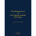 The Reminiscences of Cdr. Thomas B. Buell, USN (Ret.): 1936-2002 - Hardcover