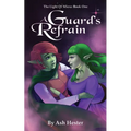 A Guard's Refrain - The Light of Miera Book 1 - Paperback