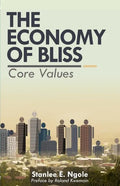 The Economy of Bliss: Core Values - Paperback