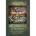 Pilgrimage of the People: Liturgies for Labyrinth Worship Throughout the Church Year - Hardcover