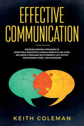 Effective Communication: Discover Amazing Strategies to Effectively Negotiate & Handle Conflicts Like a Pro. Influence & Persuade With Powerful NLP Ta - Paperback