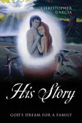 His Story: God's Dream for a Family - Paperback