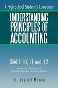 Understanding Principles of Accounting: A High School Student's Companion. - Paperback