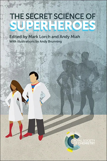 The Secret Science of Superheroes - Paperback