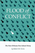 Flood of Conflict: The Story of the New Orleans Free School - Paperback