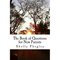 The Book of Questions for New Parents - Paperback