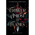 A Flower Amidst the Flames - Paperback