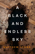 A Black and Endless Sky - Paperback
